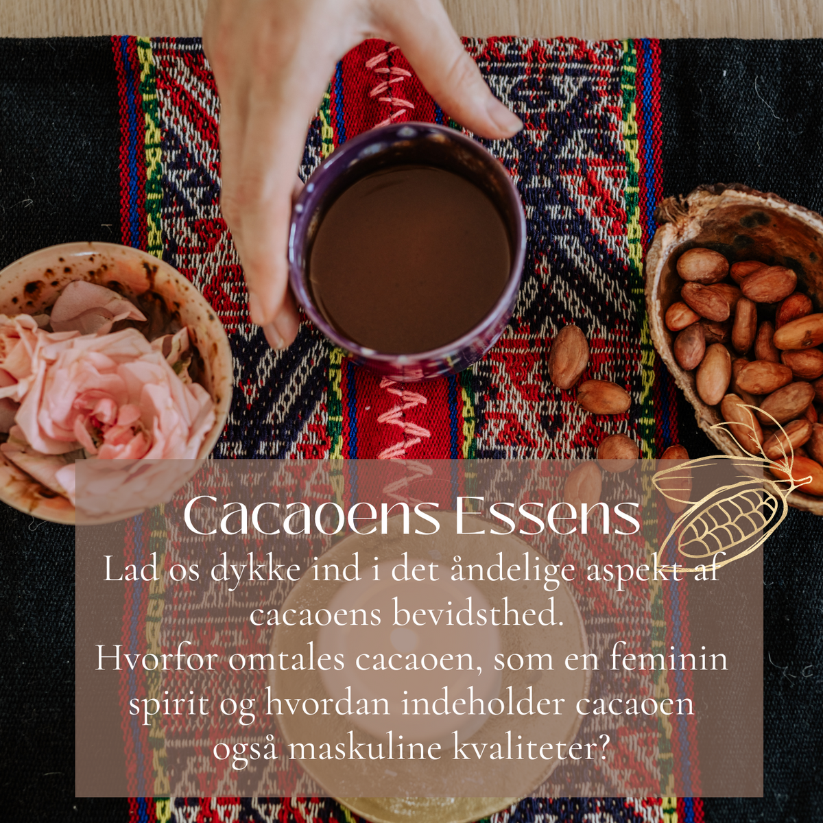 Cacaoens spirituelle essens & visdom