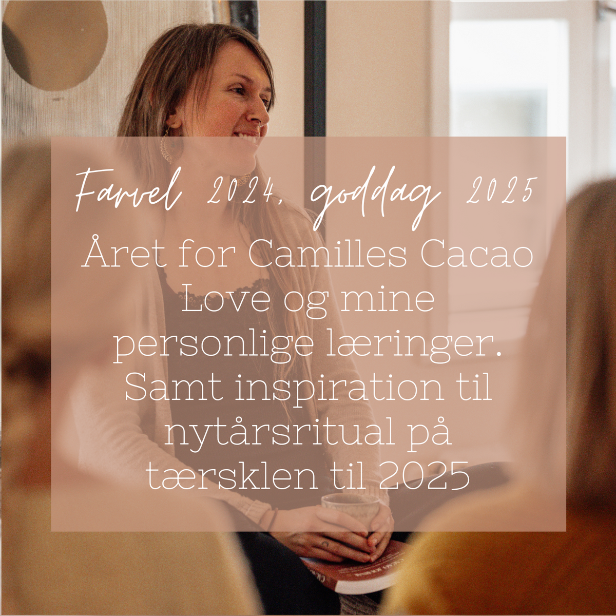 Nytårsritual & 2024 for Camilles Cacao Love og mig personligt